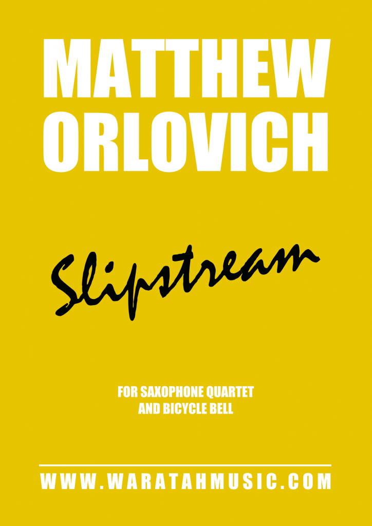Slipstream (for saxophone quartet and bicycle bell) – By Matthew Orlovich