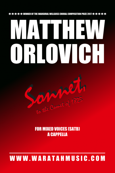 Sonnet, to the Comet of 1825 – By Matthew Orlovich – for Mixed Voices (SATB), a cappella.